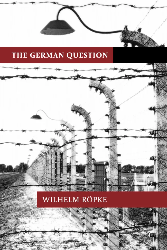 The German Question by Wilhelm Röpke